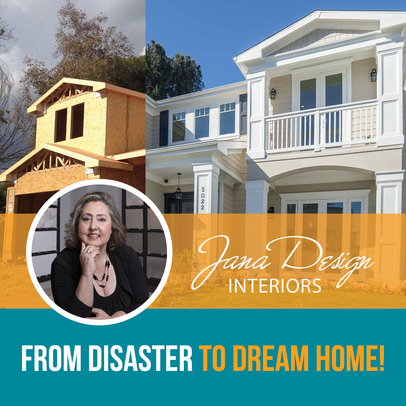 Jana Rosenblatt Podcast "From Disaster to Dream Home!"