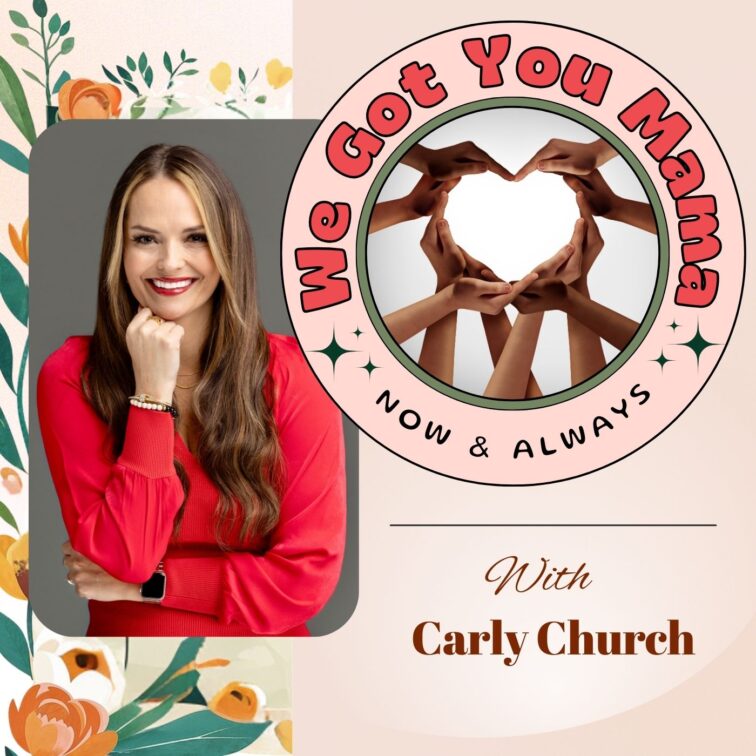 We Got You Mama with Carly Church